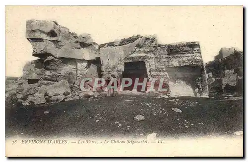 Cartes postales Environs d'Arles Les Baux Le Chateau Seigneurial