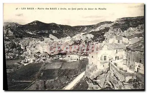 Ansichtskarte AK Les Baux  Mairie des Baux a droite au fond partie du decor de Mireille