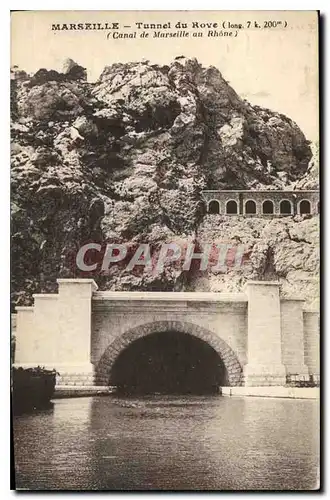 Cartes postales Marseille Tunnel du Rove (long 7k 200m) (Canal de Marseille au Rhone)