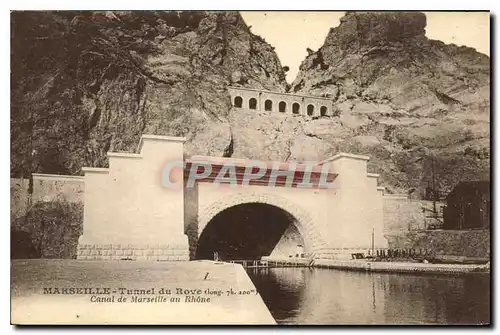 Cartes postales Marseille Tunnel du Rove (long 7k 200m) (Canal de Marseille au Rhone)