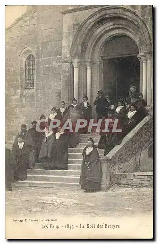 Cartes postales Les Baux 1843 Le Noel des Bergers Folklore