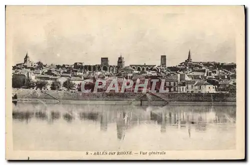 Cartes postales Arles dur Rhone Vue generale