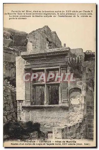 Ansichtskarte AK Provence les Baux Hotel de Manville Restes d'un corps de Logis et facade nord XVIe siecle (mon h