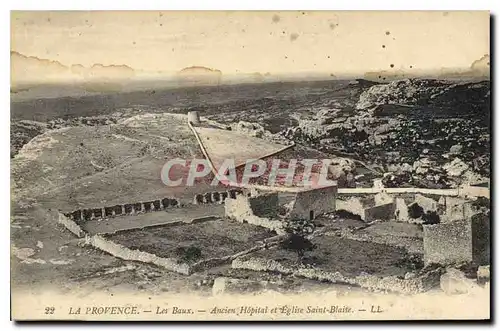 Ansichtskarte AK La Provence les Baux Anciens Hopital et Eglise Saint Blaise