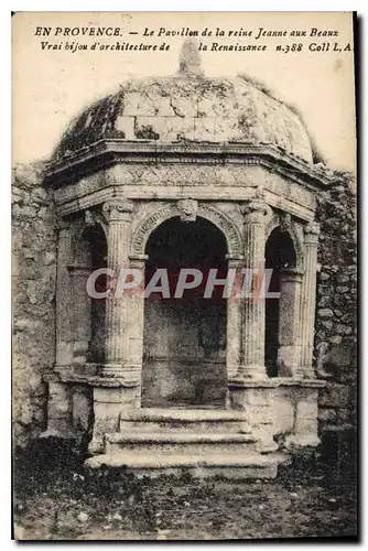 Cartes postales En Provence Le Pavillon de la reine Jeanne aux Beaux vrai bijou d'architecture de la Renaissance