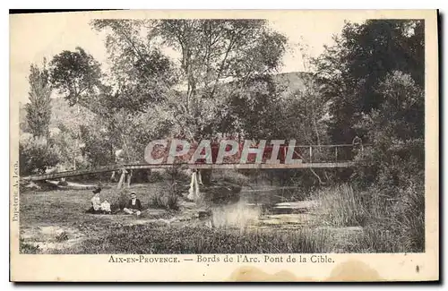 Cartes postales Aix en Provence Bords de l'Arc Pont de la Cible