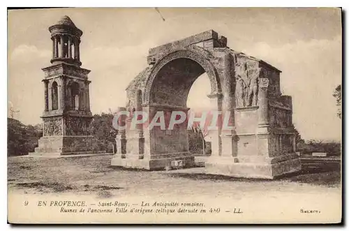 Cartes postales En Provence Saint Remy Les Antiquites romaines Ruines de l'ancienne Ville d'origine acllique det