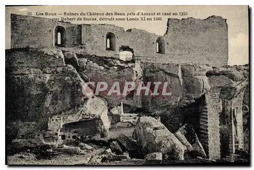 Ansichtskarte AK Les Baux Ruiens du Chateau des Baux pris d'Assaut et rase en 1355 par Robert de Duras detruit so