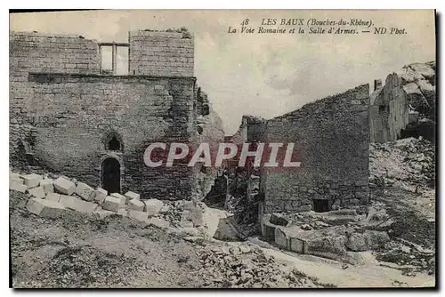 Cartes postales Les Baux (Bouches du Rhone) La Voie Romaine et la Salle d'Armes