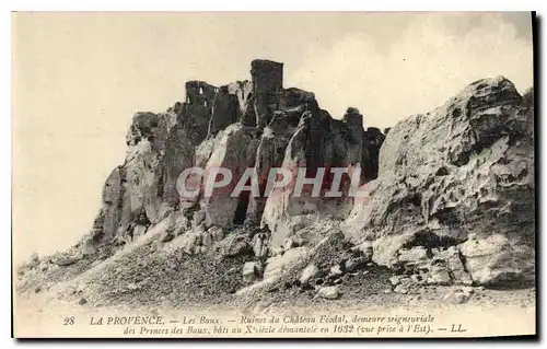 Cartes postales La Provence les Baux Ruine du Chateau feodal