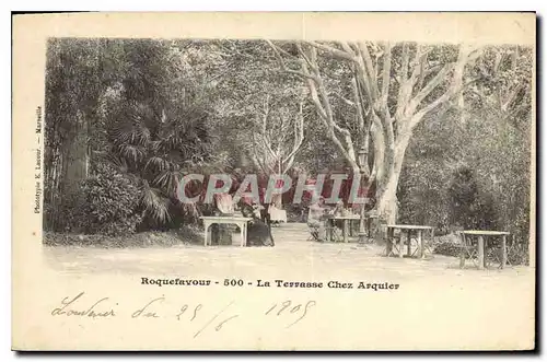 Cartes postales Roquefavour La Terrasse Chez Arquier