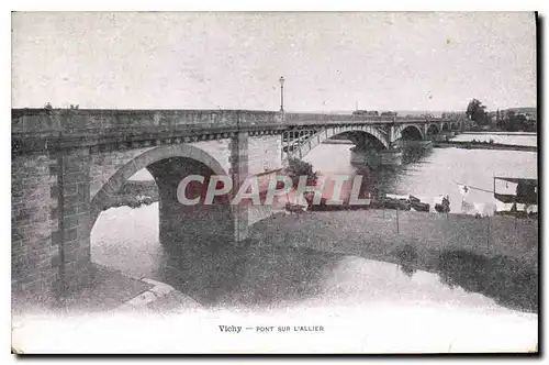 Cartes postales Vichy Le Pont sur l'Allier