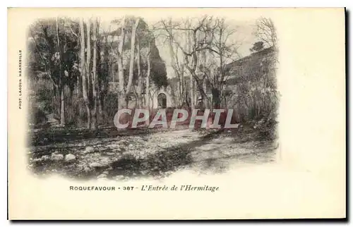 Cartes postales Roquefavour L'Entree de l'Hermitage