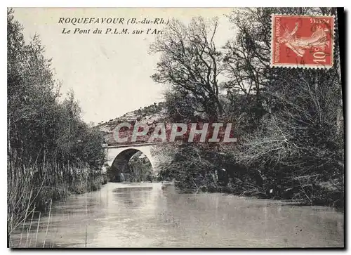 Cartes postales Roquefavour Le Pont du PLM sur l'Arc