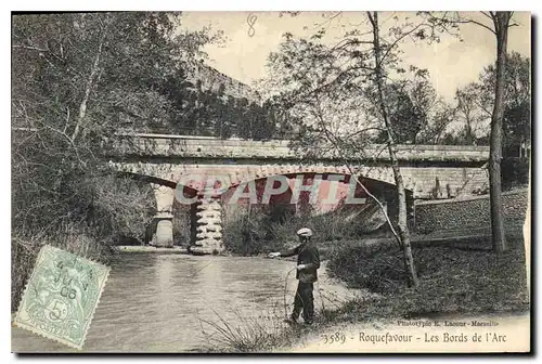 Cartes postales Roquefavour Les Bords de l'Arc Peche Pecheur