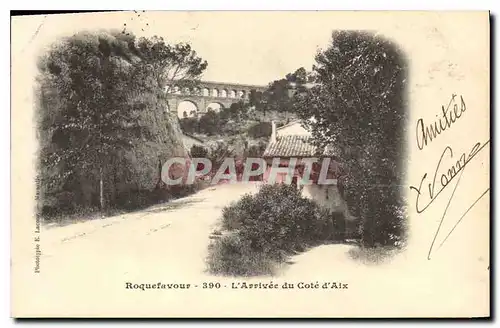 Cartes postales Roquefavour L'Arrivee du Cote d'Aix