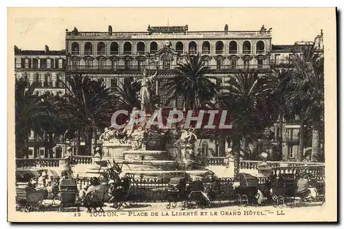 Cartes postales Toulon Place de la Liberte et le Grand Hotel