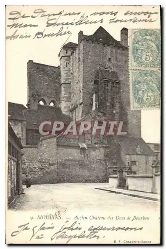 Ansichtskarte AK Moulins Anciens Chateau des Ducs de Bourbon