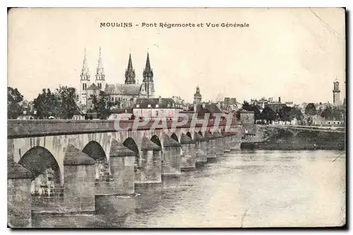 Ansichtskarte AK Moulins Pont Regemorte et Vue generale