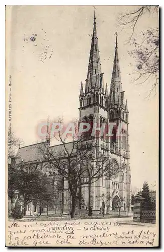 Cartes postales Moulins La Cathedrale