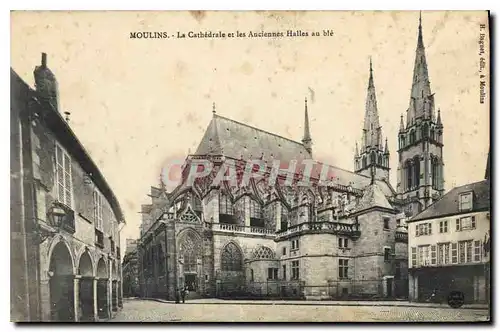 Ansichtskarte AK Moulins La Cathedrale et les Anciennes Halles au ble