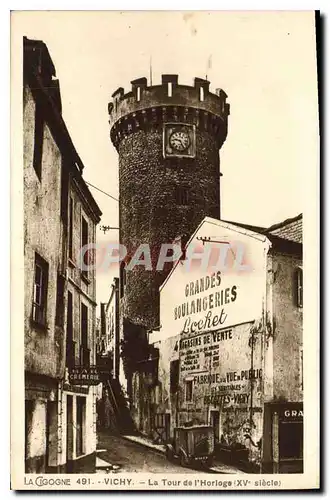 Cartes postales Vichy La Tour de l'Horloge (XV siecle) Boulangeries Lochet