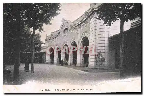 Ansichtskarte AK Vichy Hall du Square de l'Hopital