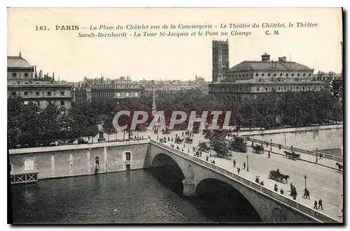 Ansichtskarte AK Paris La Place du Chatelet vue de la Conciergerie Le Theatre du Chatelet le Theatre Sarah Beruha