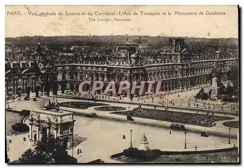 Cartes postales Paris Vue generale du Louvre et du Carrousel L'Arc de Triomphe et le Monument de Gambetta