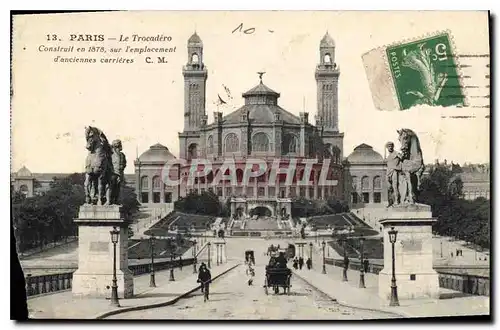Cartes postales Paris Le Trocadero condtruit en 1878 sur l'emplacement d'anciennes carrieres