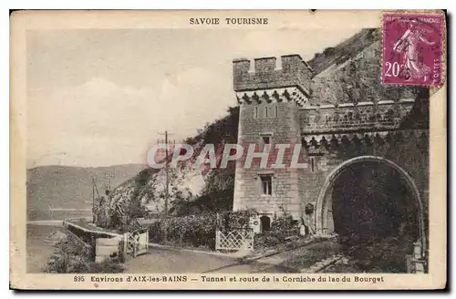 Ansichtskarte AK Environs d'Aix les Bains Tunnel et route de la Corniche du lac du Bourget Savoie Tourisme