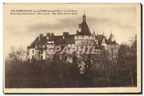 Cartes postales Chaumont sur Loire (Loir et Cher) Le Chateau Ensemble Sud Ouest