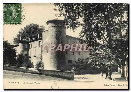 Cartes postales Bayonne Le Chateau Vieux