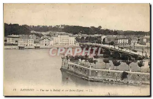 Cartes postales Bayonne Vue sur le Reduit et sur Saint Esprit