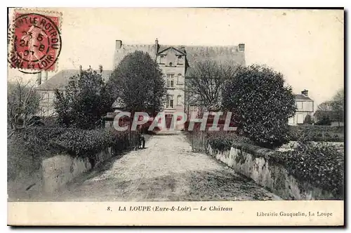 Ansichtskarte AK La Loupe (Eure & Loire) Le Chateau