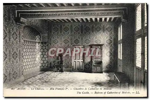 Ansichtskarte AK Blois Le Chateau Aile Francois 1er Chambre de Catherine de Medicis