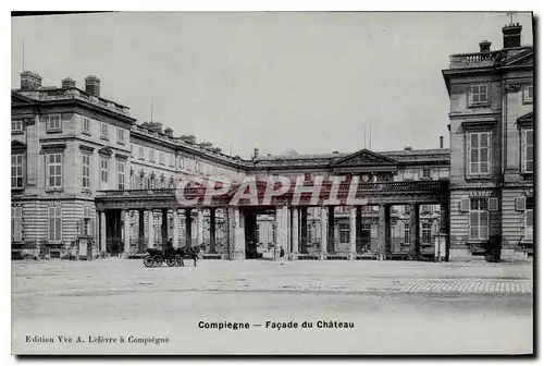 Cartes postales Compiegne Facade du Chateau