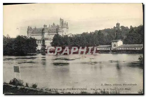 Cartes postales Chateau de Pierrefonds Vue prise de la Gare