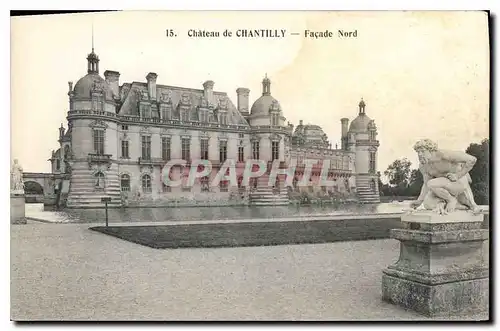 Ansichtskarte AK Chateau de Chantilly Facade Nord