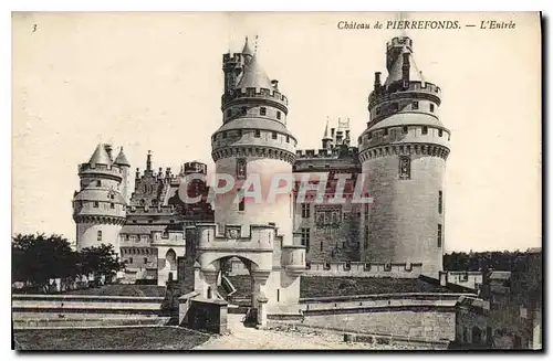 Cartes postales Chateau de Pierrefonds L'Entree