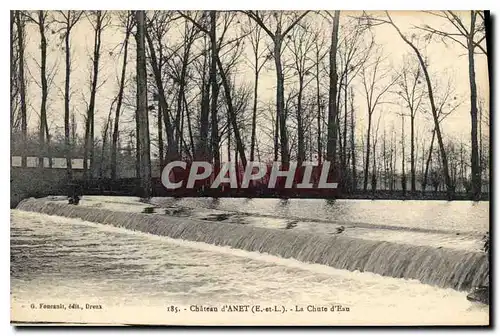 Ansichtskarte AK Chateau d'Anet (Eure et Loire) La Chute d'eau