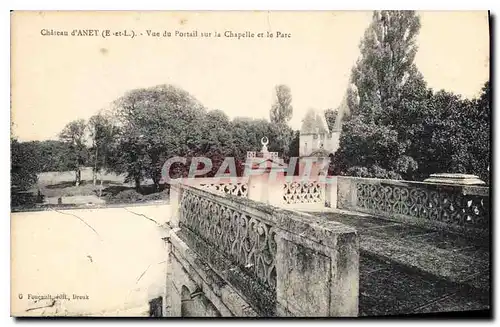 Cartes postales Chateau d'Anet (Eure et Loire) Vue du Portail sur la Chapelle et le Parc