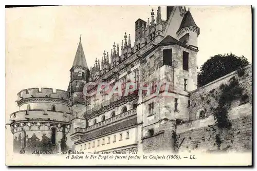 Cartes postales Amboise Le Ch�teau La Tour Charles VII et balcon de fer forge