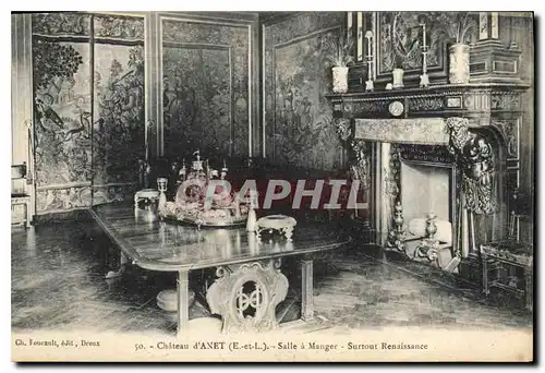 Ansichtskarte AK Chateau d'Anet (E et L) Salle a Manger Surtout Renaissance