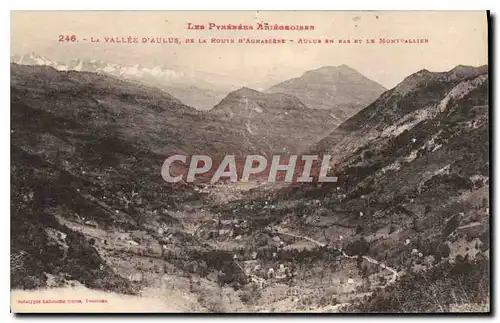 Ansichtskarte AK Les Pyrenees Anegoises La Vallee d'Aulus de la route d'Agnassere Aulus en bas et le Montvallier