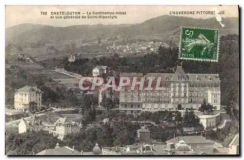 Cartes postales Chatelguyon le Continental Hotel et vue generale de Saint Hippolyte