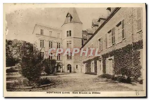 Ansichtskarte AK Montargis (Loiret) Ecole St Louis du Chateau