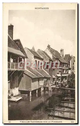 Cartes postales Montargis Vieilles Tanneries sur le Pinseaux