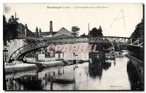 Ansichtskarte AK Montargis (Loiret) La Passerelle et la Vieille Tour