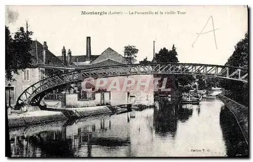 Cartes postales Montargis (Loiret) La Passerelle et la Vieille Tour